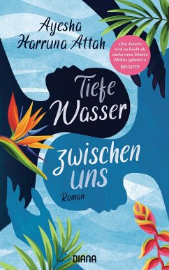 Tiefe Wasser zwischen uns - Attah, Ayesha Harruna