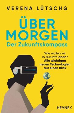 Über Morgen - Der Zukunftskompass - Lütschg, Verena