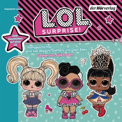 L.O.L. Surprise - Partygeschichten mit Her Majesty, Dollface und Oops Baby - Kalengula, Catherine