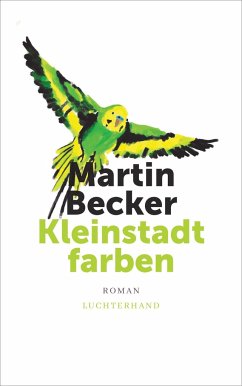 Kleinstadtfarben - Becker, Martin