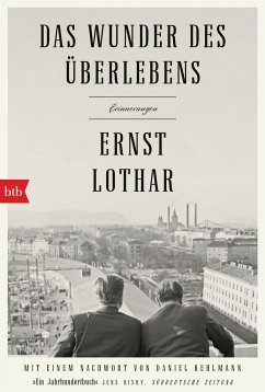 Das Wunder des Überlebens: Erinnerungen - Lothar, Ernst
