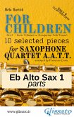 Eb Alto Saxophone 1 part of &quote;For Children&quote; by Bartók for Sax Quartet (fixed-layout eBook, ePUB)