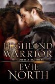 Highland Warrior (The Campbell Brothers, #1) (eBook, ePUB)