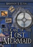 The Case of the Lost Mermaid (The Wolflock Cases, #6) (eBook, ePUB)