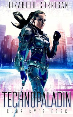 Cover Technopaladin: Clarity's Edge (eBook, ePUB)
