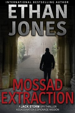 Mossad Extraction (Jack Storm Spy Thriller Series, #2) (eBook, ePUB) - Jones, Ethan
