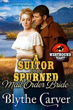 Cover A Suitor for the Spurned Mail Order Bride (Westbound Hearts, #1) (eBook, ePUB)