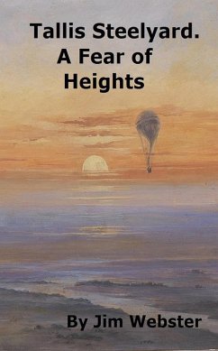 Tallis Steelyard. A Fear of Heights (The Maljie Collection, #4) (eBook, ePUB) - Webster, Jim
