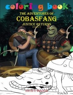 Coloring Book The Adventures of Cobasfang Justice Returns volume 1 (eBook, ePUB) - Walker, David