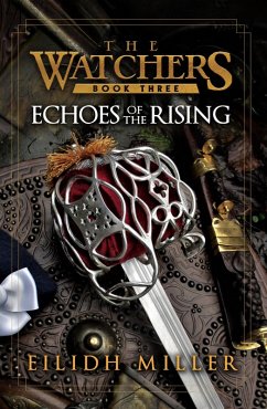 Echoes of the Rising (The Watchers, #3) (eBook, ePUB) - Miller, Eilidh