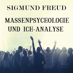 Massenpsychologie und Ich-Analyse (MP3-Download) - Freud, Sigmund