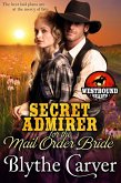 A Secret Admirer for the Mail Order Bride (Westbound Hearts, #2) (eBook, ePUB)
