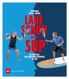 Laufschuh gegen SUP - Kruse, Timm;Jordan, Philipp