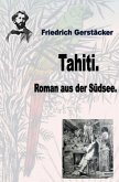 Werkausgabe Friedrich Gerstäcker Ausgabe letzter Hand / Tahiti
