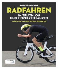 Radfahren im Triathlon und Einzelzeitfahren - Baranski, Marcus