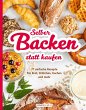 Selber backen statt kaufen - Bild 1