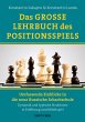 Das Grosse Lehrbuch des Positionsspiels - Bild 1