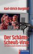DER SCHÄMS-SCHEUSS-VIRUS - Bild 1