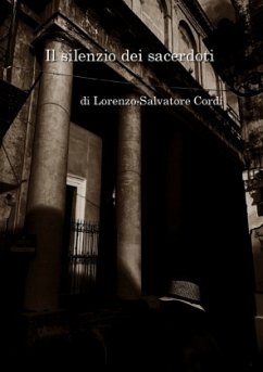 Il silenzio dei sacerdoti - Cordí, Lorenzo-Salvatore