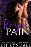 A Royal Pain: Montrovia Royals - Book 1 (eBook, ePUB)