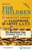 Eb Baritone Saxophone (instead Tenor 2) part of &quote;For Children&quote; by Bartók for Sax Quartet (fixed-layout eBook, ePUB)