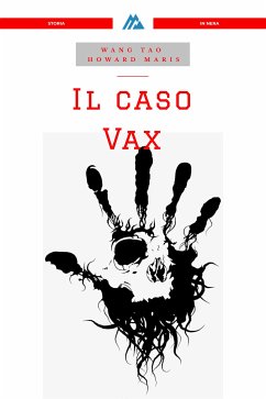 Il Caso Vax (eBook, ePUB) - Tao, Wang; Maris, Howard