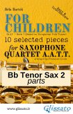 Bb Tenor Saxophone 2 part of &quote;For Children&quote; by Bartók for Sax Quartet (fixed-layout eBook, ePUB)