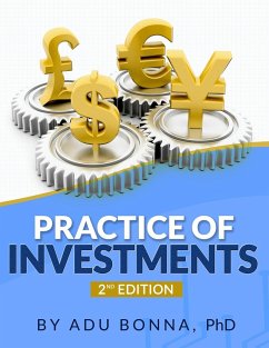 PRACTICE OF INVESTMENTS - Bonna, Adu