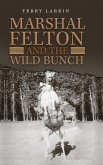 Marshal Felton and the Wild Bunch