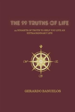 The 99 Truths of Life - Banuelos, Gerardo