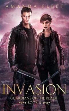 Invasion: Guardians of The Realm: book 4 - Fleet, Amanda