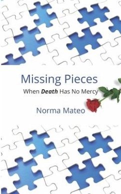 Missing Pieces: When Death Has No Mercy - Mateo, Norma