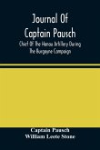 Journal Of Captain Pausch, Chief Of The Hanau Artillery During The Burgoyne Campaign