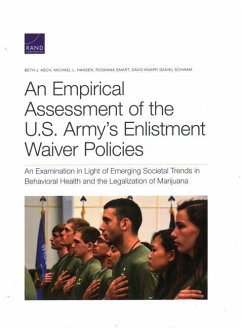 An Empirical Assessment of the U.S. Army's Enlistment Waiver Policies - Asch, Beth; Hansen, Michael L; Smart, Rosanna; Knapp, David; Schwam, Daniel
