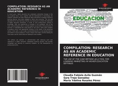 COMPILATION: RESEARCH AS AN ACADEMIC REFERENCE IN EDUCATION - Avila Guzmán, Claudia Fabiola; Trejo González, Sara; Rosales Pérez, María Ydolina