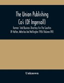 The Union Publishing Co'S (Of Ingersoll) Farmers' And Business Directory For The Counties Of Halton, Waterloo And Wellington 1906 (Volume Xvi)