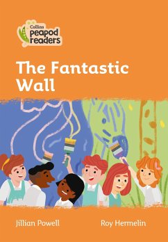 Collins Peapod Readers - Level 4 - The Fantastic Wall - Powell, Jillian