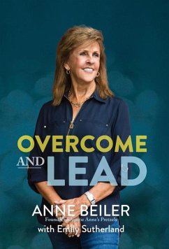 Overcome and Lead - Beiler, Anne; Sutherland, Emily