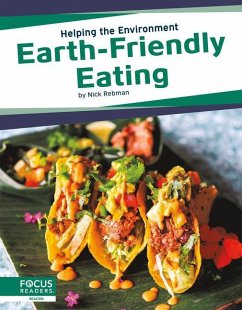 Helping the Environment: Earth-Friendly Eating - Rebman, Nick