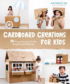 Cardboard Creations for Kids - Ho, Kathryn