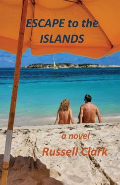 Escape to the Islands - Clark, Russell