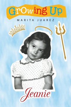 Growing up Jeanie - Juarez, Marita