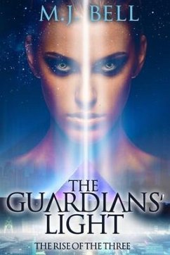 The Guardians' Light - Bell, M J