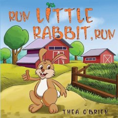 Run Little Rabbit, Run - O'Brien, Thea