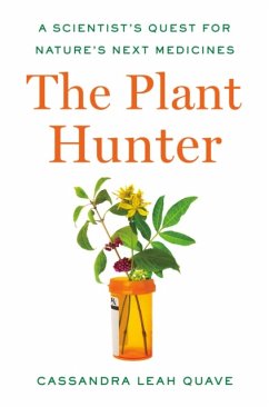 The Plant Hunter - Quave, Cassandra Leah