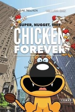 Chicken Forever - Bak, William; Nguyen, Bak