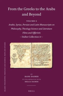 From the Greeks to the Arabs and Beyond - Daiber, Hans