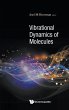 VIBRATIONAL DYNAMICS OF MOLECULES - Bild 1