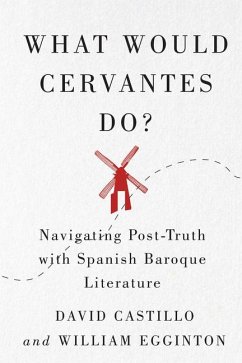 What Would Cervantes Do? - Castillo, David; Egginton, William