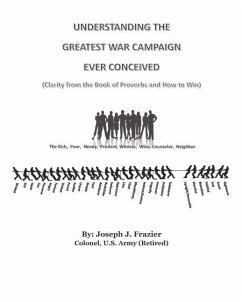 Understanding the Greatest War Campaign Ever Conceived - Frazier, Joseph J